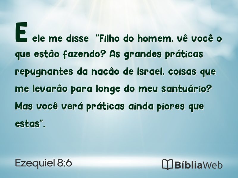 Ezequiel 8:6 em imagem para compartilhar
