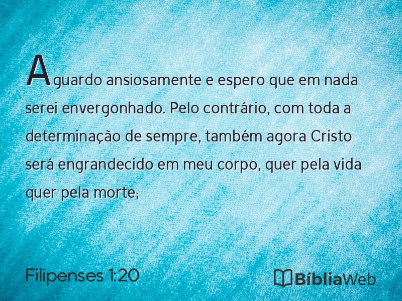 Filipenses 1:20 em imagem para compartilhar