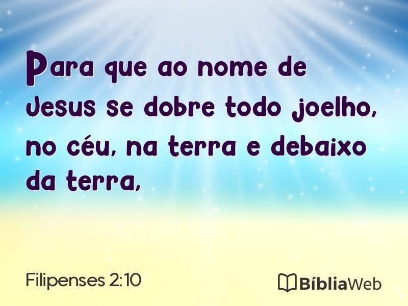 Filipenses 2:10 em imagem para compartilhar