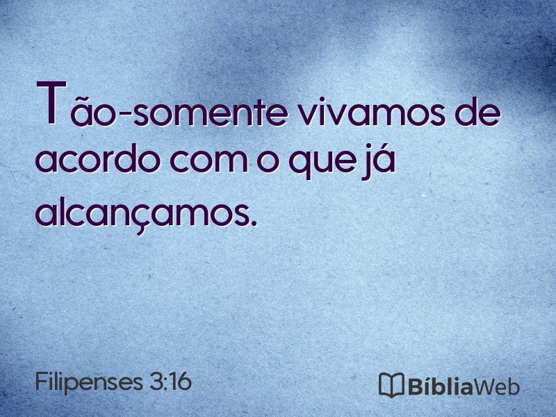 Filipenses 3:16 em imagem para compartilhar