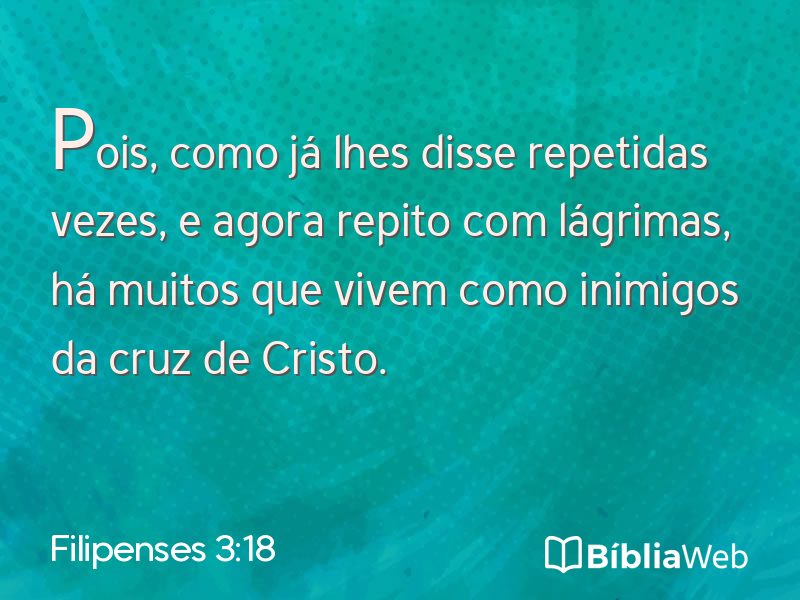 Filipenses 3:18 em imagem para compartilhar