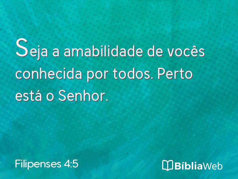 Filipenses 4:5 em imagem para compartilhar