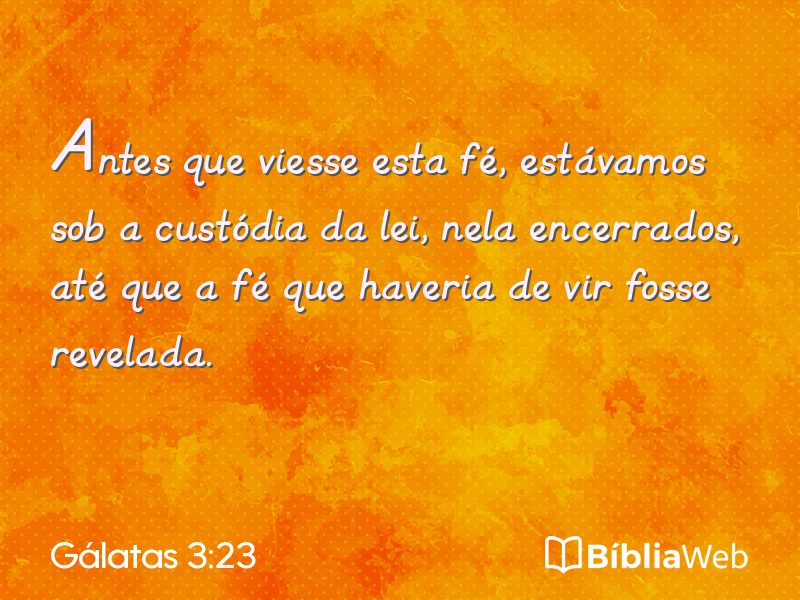 Gálatas 3:23 em imagem para compartilhar