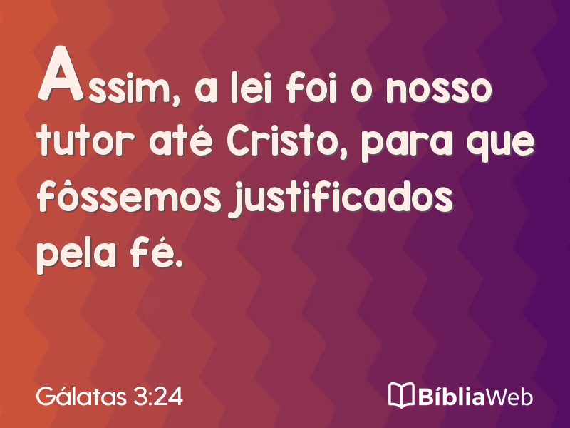 Gálatas 3:24 em imagem para compartilhar