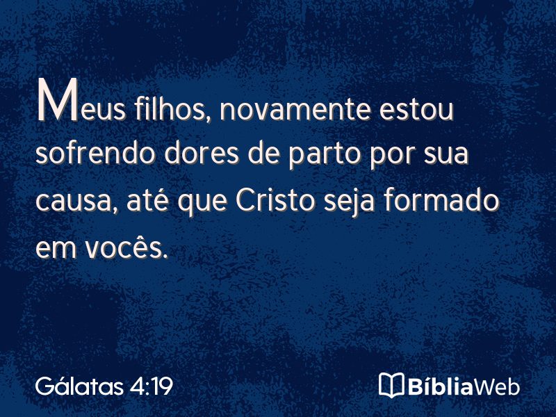 Gálatas 4:19 em imagem para compartilhar