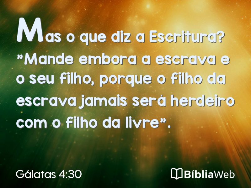Gálatas 4:30 em imagem para compartilhar