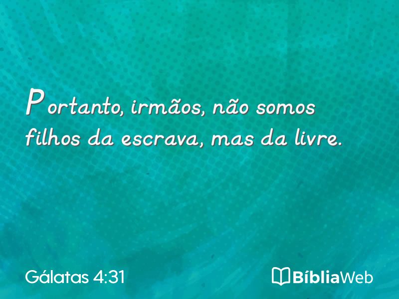 Gálatas 4:31 em imagem para compartilhar