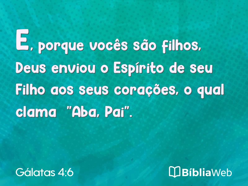 Gálatas 4:6 em imagem para compartilhar