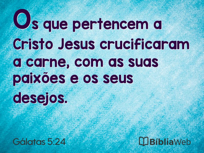 Gálatas 5:24 em imagem para compartilhar