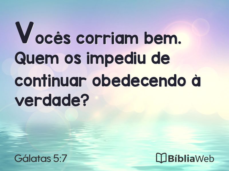 Gálatas 5:7 em imagem para compartilhar