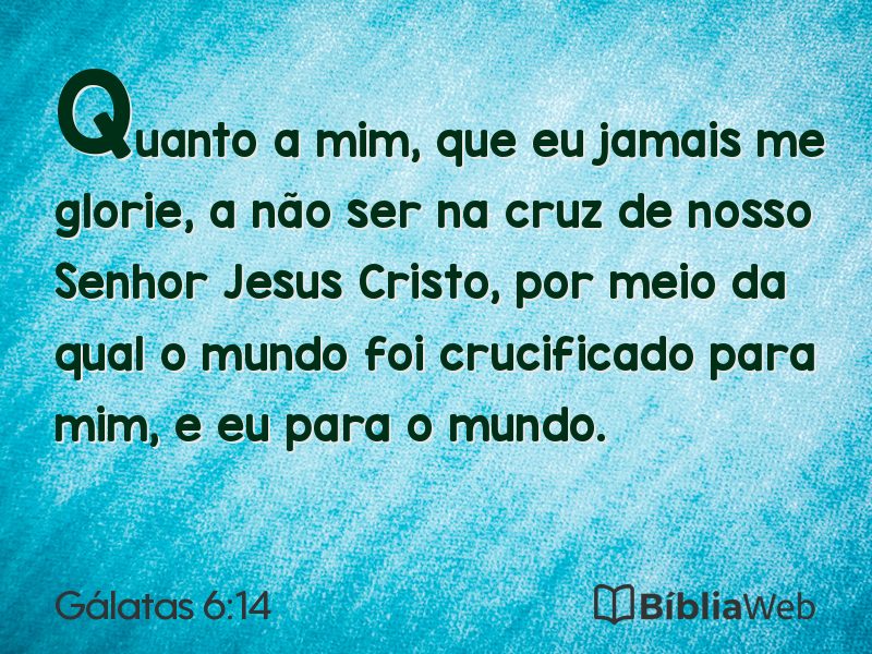 Gálatas 6:14 em imagem para compartilhar