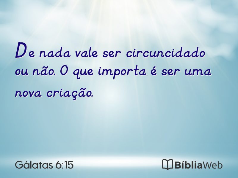 Gálatas 6:15 em imagem para compartilhar