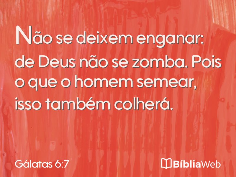 Gálatas 6:7 em imagem para compartilhar