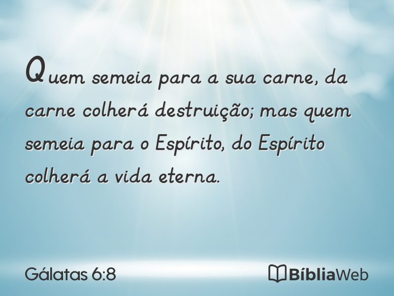 Gálatas 6:8 em imagem para compartilhar