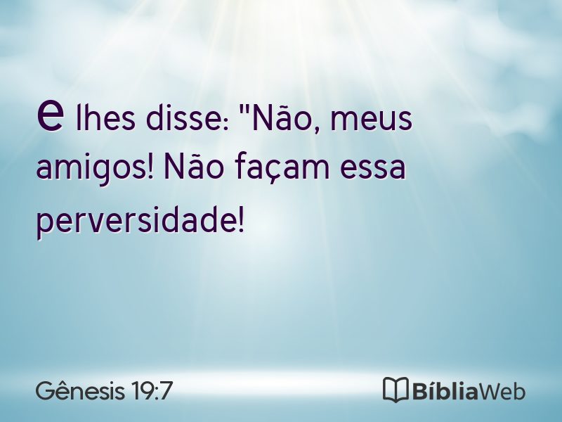 Gênesis 19:7 em imagem para compartilhar