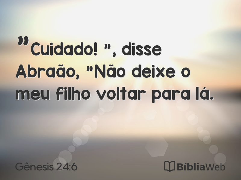 Gênesis 24:6 em imagem para compartilhar