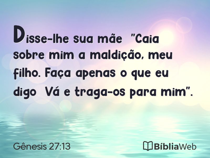 Gênesis 27:13 em imagem para compartilhar
