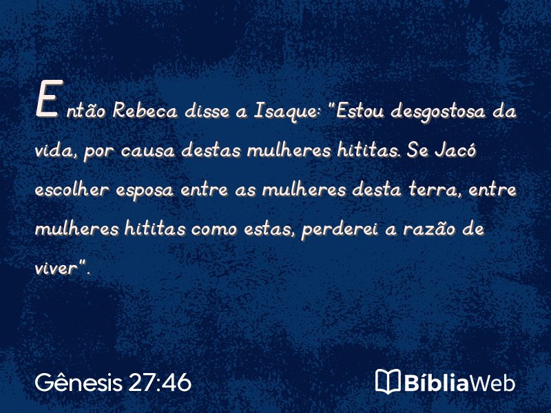 Gênesis 27:46 em imagem para compartilhar