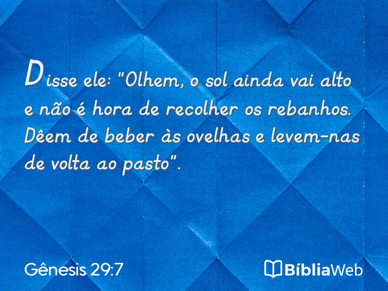 Gênesis 29:7 em imagem para compartilhar