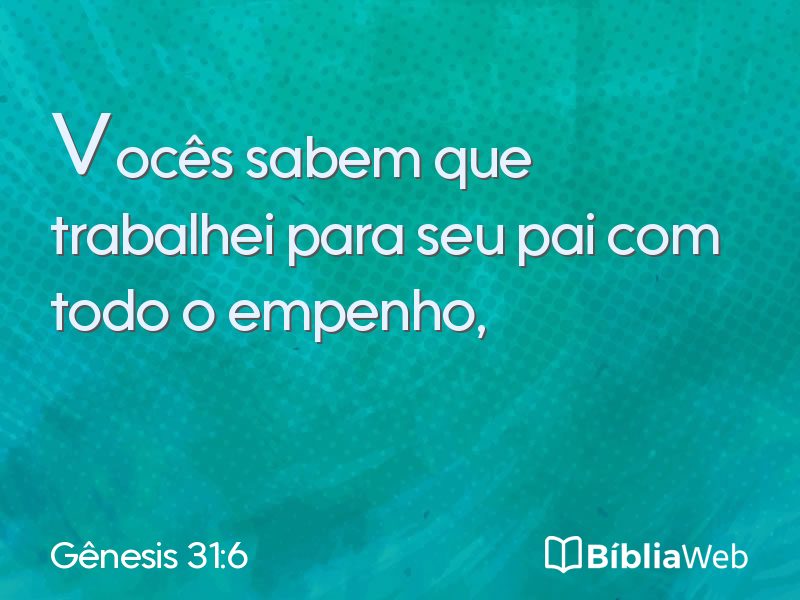 Gênesis 31:6 em imagem para compartilhar