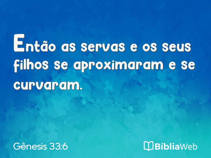 Gênesis 33:6 em imagem para compartilhar