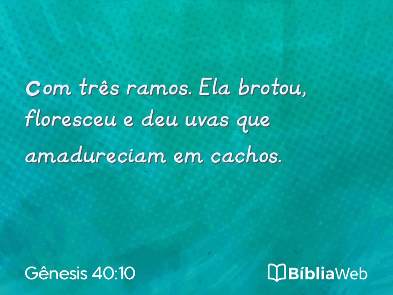Gênesis 40:10 em imagem para compartilhar