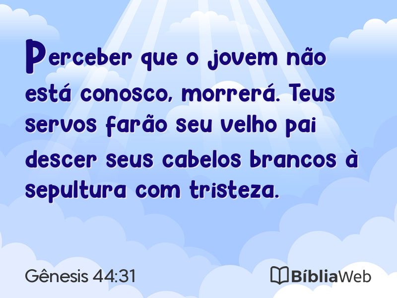 Gênesis 44:31 em imagem para compartilhar