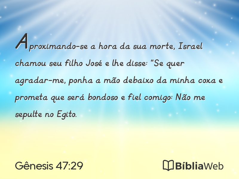 Gênesis 47:29 em imagem para compartilhar