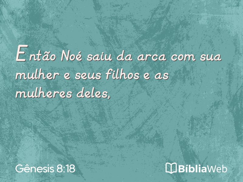 Gênesis 8:18 em imagem para compartilhar