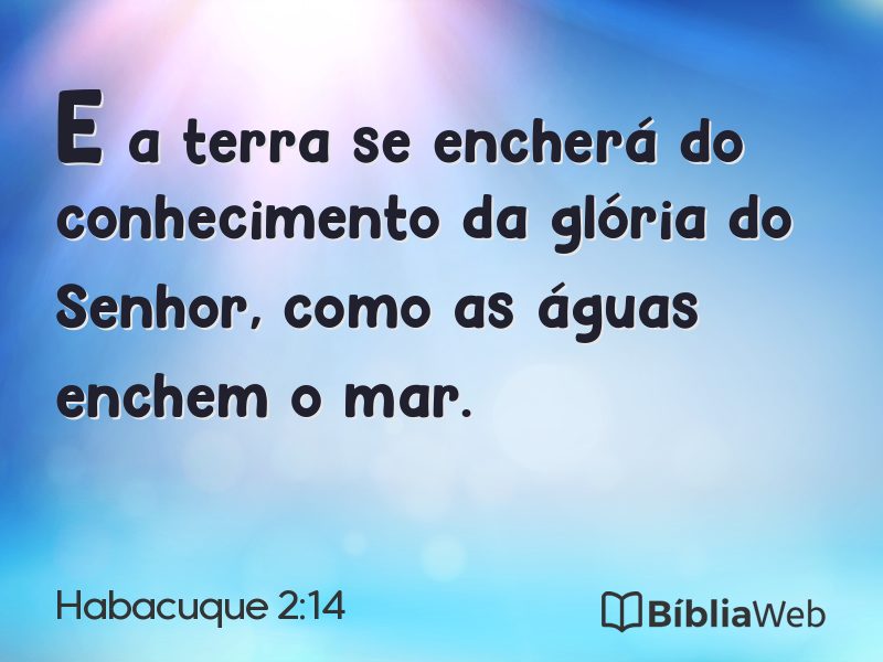 Habacuque 2:14 em imagem para compartilhar