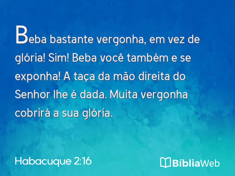 Habacuque 2:16 em imagem para compartilhar