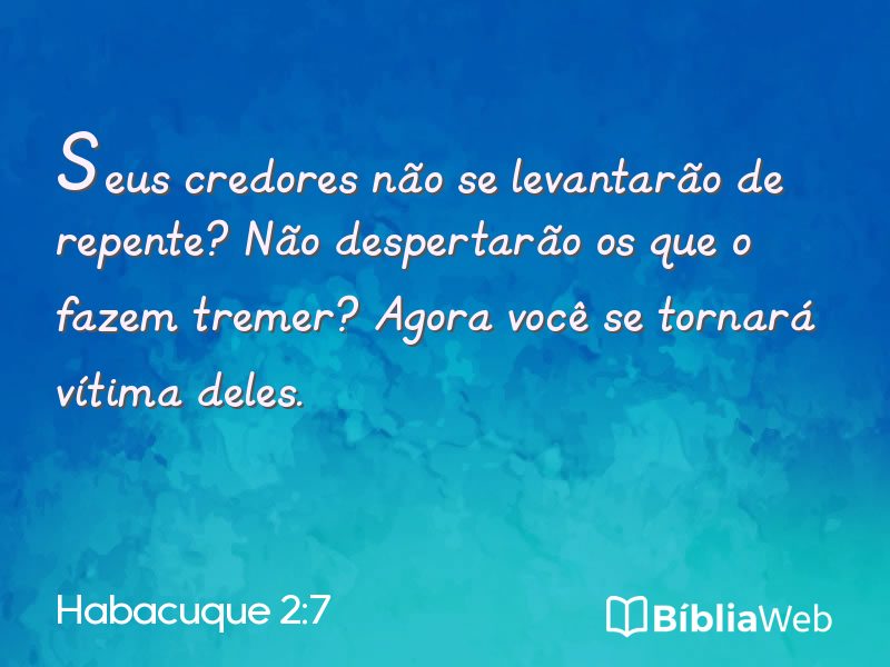 Habacuque 2:7 em imagem para compartilhar