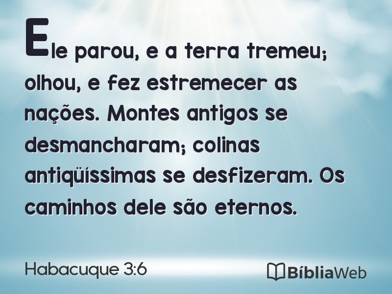 Habacuque 3:6 em imagem para compartilhar