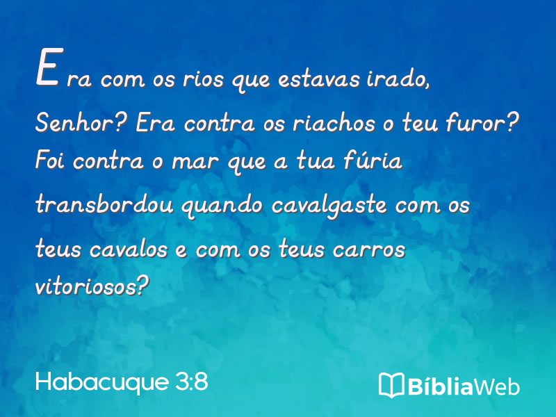 Habacuque 3:8 em imagem para compartilhar