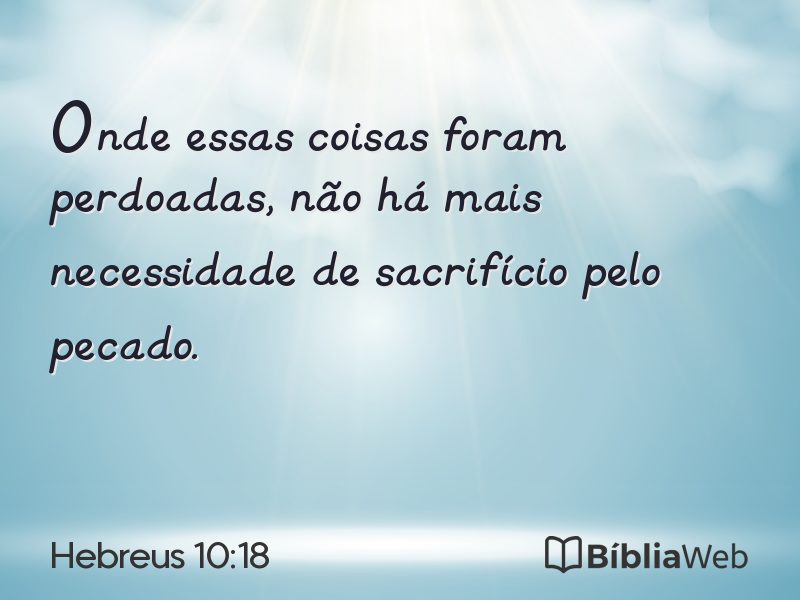 Hebreus 10:18 em imagem para compartilhar