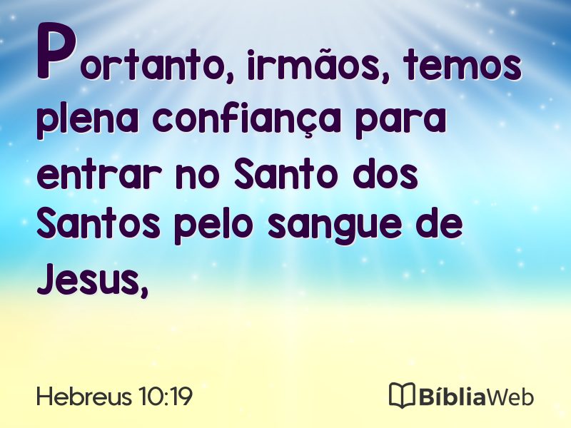 Hebreus 10:19 em imagem para compartilhar