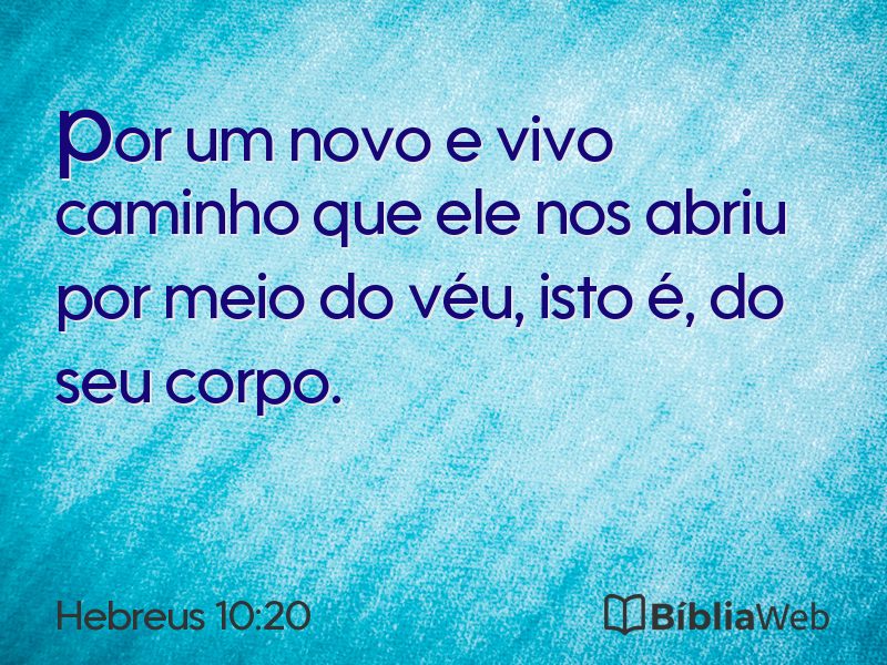 Hebreus 10:20 em imagem para compartilhar