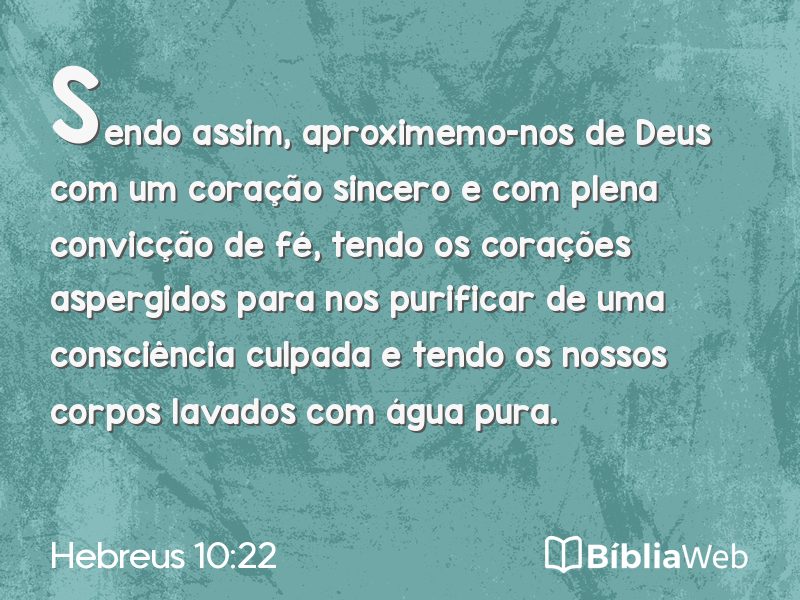 Hebreus 10:22 em imagem para compartilhar