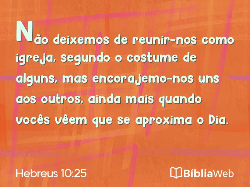 Hebreus 10:25 em imagem para compartilhar