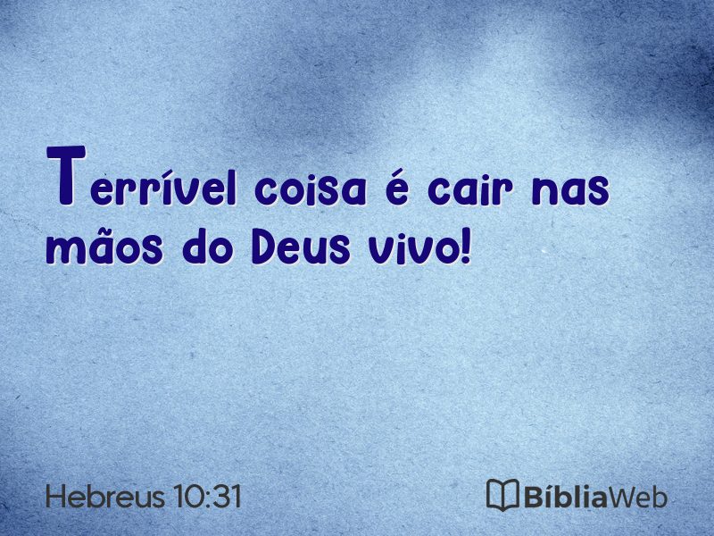 Hebreus 10:31 em imagem para compartilhar