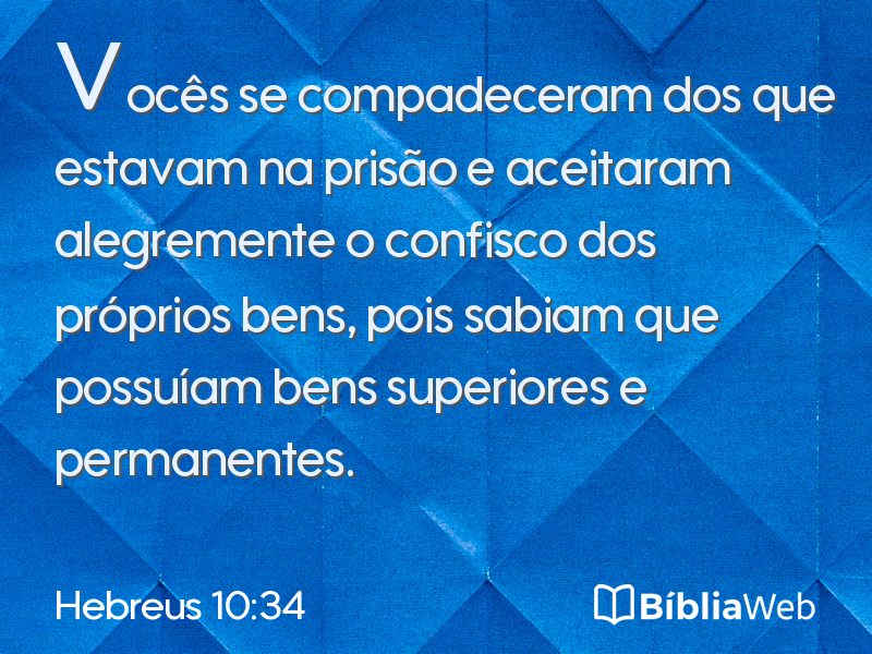 Hebreus 10:34 em imagem para compartilhar
