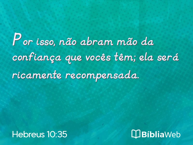 Hebreus 10:35 em imagem para compartilhar