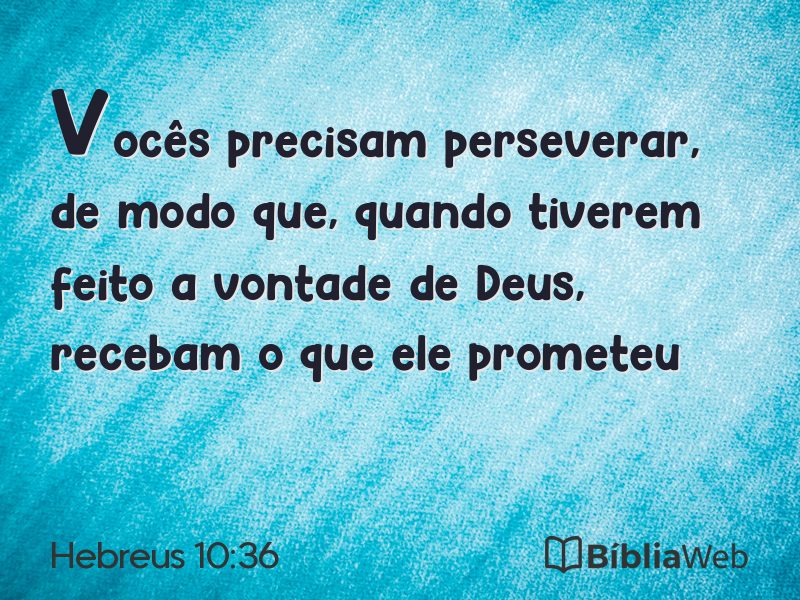 Hebreus 10:36 em imagem para compartilhar