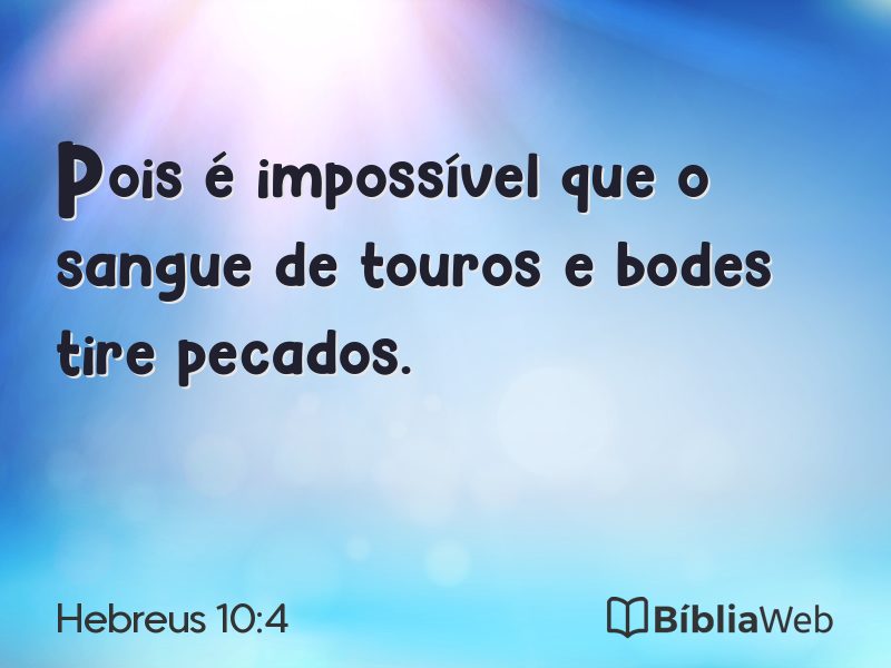 Hebreus 10:4 em imagem para compartilhar