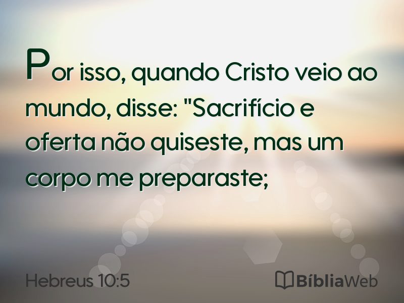 Hebreus 10:5 em imagem para compartilhar