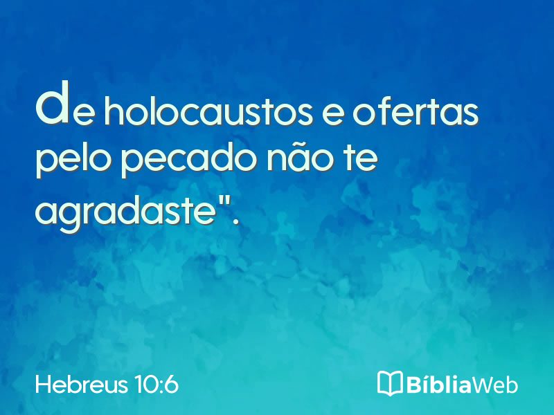 Hebreus 10:6 em imagem para compartilhar