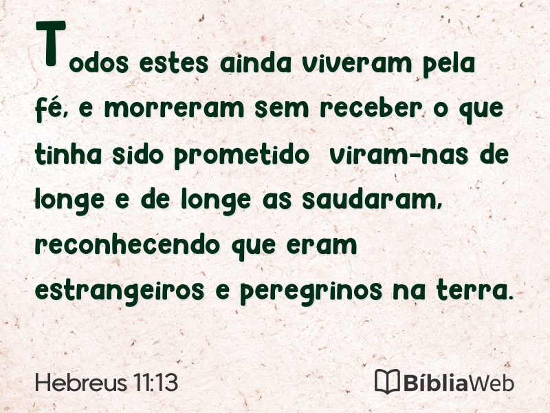 Hebreus 11:13 em imagem para compartilhar