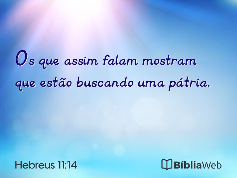 Hebreus 11:14 em imagem para compartilhar
