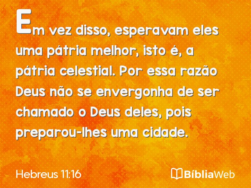 Hebreus 11:16 em imagem para compartilhar
