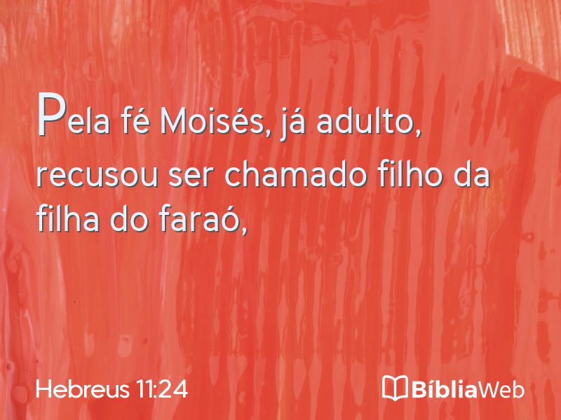 Hebreus 11:24 em imagem para compartilhar